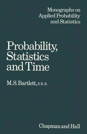 Bartlett |  Probability, Statistics and Time | Buch |  Sack Fachmedien