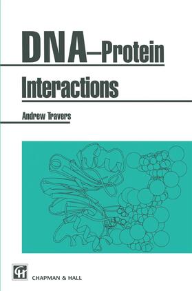 Travers |  DNA-Protein Interactions | Buch |  Sack Fachmedien