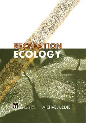 Liddle |  Recreation Ecology | Buch |  Sack Fachmedien