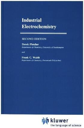 Walsh / Pletcher |  Industrial Electrochemistry | Buch |  Sack Fachmedien