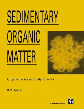 Tyson |  Sedimentary Organic Matter | Buch |  Sack Fachmedien