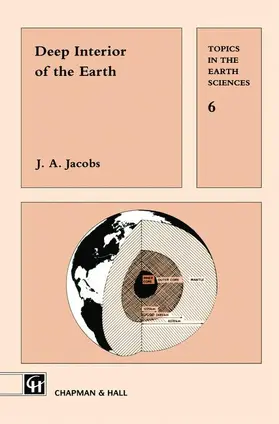 Jacobs |  Deep Interior of the Earth | Buch |  Sack Fachmedien