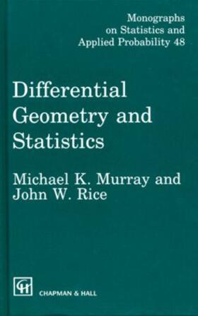 Murray / Rice |  Differential Geometry and Statistics | Buch |  Sack Fachmedien