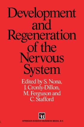 Nona / Cronly-Dillon / Ferguson |  Development and Regeneration of the Nervous System | Buch |  Sack Fachmedien