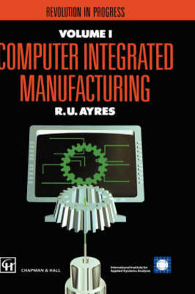 Ayres / Tchijov / Haywood |  Computer Integrated Manufacturing | Buch |  Sack Fachmedien