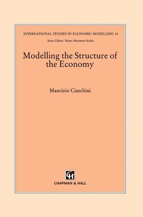 Ciaschini |  Modelling the Structure of the Economy | Buch |  Sack Fachmedien