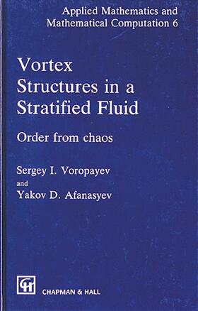 Voropayev / Afanasyev |  Vortex Structures in a Stratified Fluid | Buch |  Sack Fachmedien
