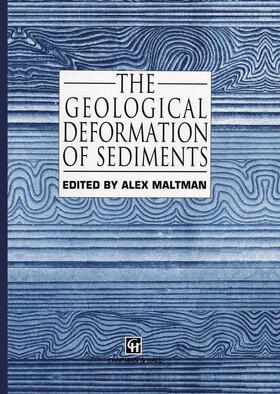 Maltman |  The Geological Deformation of Sediments | Buch |  Sack Fachmedien