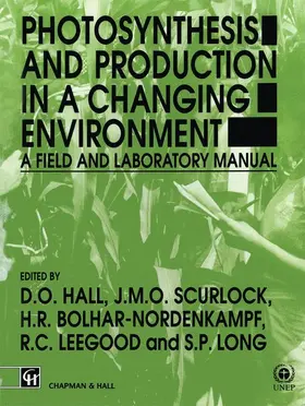 Hall / Scurlock / Long |  Photosynthesis and Production in a Changing Environment | Buch |  Sack Fachmedien