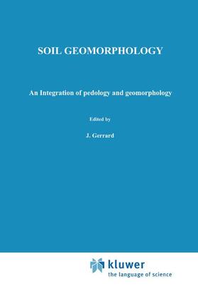Gerrard |  Soil Geomorphology | Buch |  Sack Fachmedien