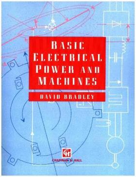 Bradley |  Basic Electrical Power and Machines | Buch |  Sack Fachmedien