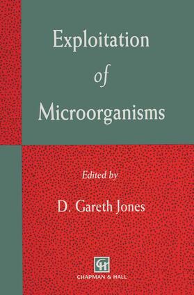 Jones |  Exploitation of Microorganisms | Buch |  Sack Fachmedien