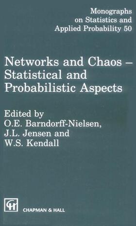 Jensen / Kendall |  Networks and Chaos - Statistical and Probabilistic Aspects | Buch |  Sack Fachmedien