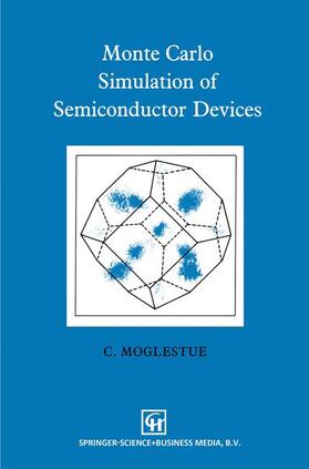 Moglestue |  Monte Carlo Simulation of Semiconductor Devices | Buch |  Sack Fachmedien