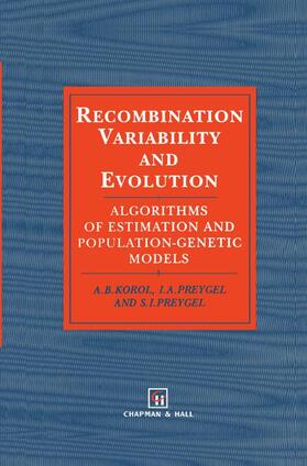 Preigel / Korol |  Recombination Variability and Evolution | Buch |  Sack Fachmedien