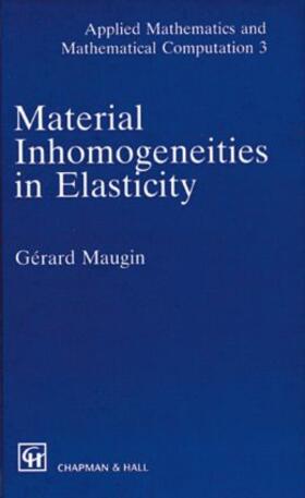 Maugin |  Material Inhomogeneities  in Elasticity | Buch |  Sack Fachmedien