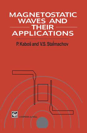 Stalmachov / Kabos |  Magnetostatic Waves and Their Application | Buch |  Sack Fachmedien
