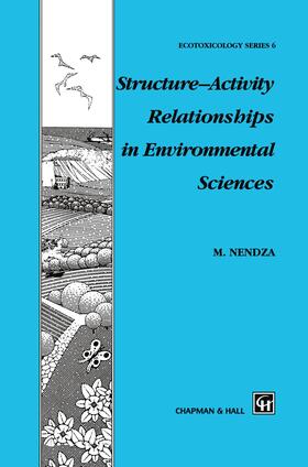 Nendza |  Structure¿Activity Relationships in Environmental Sciences | Buch |  Sack Fachmedien