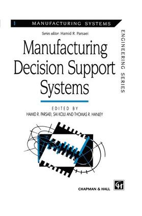 Parsaei / Hanley / Kolli |  Manufacturing Decision Support Systems | Buch |  Sack Fachmedien