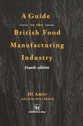 Sheard / Amor |  Guide to the British Food Manufacturing Industry | Buch |  Sack Fachmedien