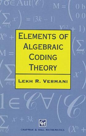 Vermani |  Elements of Algebraic Coding Theory | Buch |  Sack Fachmedien