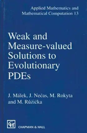 Necas / Malek / Rokyta |  Weak and Measure-Valued Solutions to Evolutionary PDEs | Buch |  Sack Fachmedien