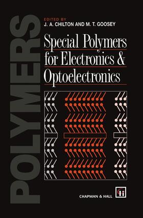 Goosey / Chilton |  Special Polymers for Electronics and Optoelectronics | Buch |  Sack Fachmedien