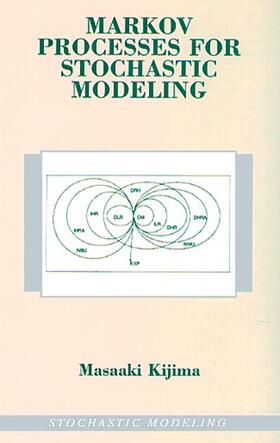 Kijima |  Markov Processes for Stochastic Modeling | Buch |  Sack Fachmedien