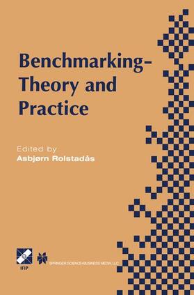 Rolstadås |  Benchmarking -- Theory and Practice | Buch |  Sack Fachmedien