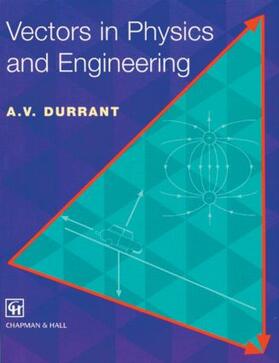 Durrant |  Vectors in Physics and Engineering | Buch |  Sack Fachmedien
