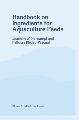 Hertrampf / Piedad-Pascual |  Handbook on Ingredients for Aquaculture Feeds | Buch |  Sack Fachmedien