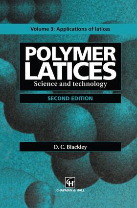 Blackley |  Polymer Latices | Buch |  Sack Fachmedien