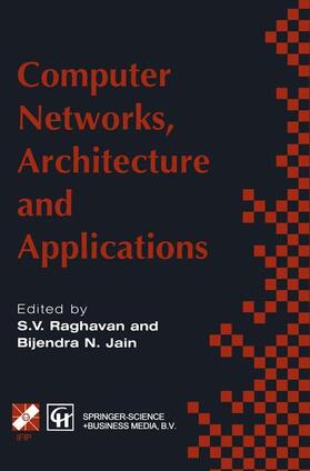 Jain / Raghavan |  Computer Networks, Architecture and Applications | Buch |  Sack Fachmedien