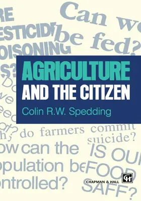 Spedding |  Agriculture and the Citizen | Buch |  Sack Fachmedien