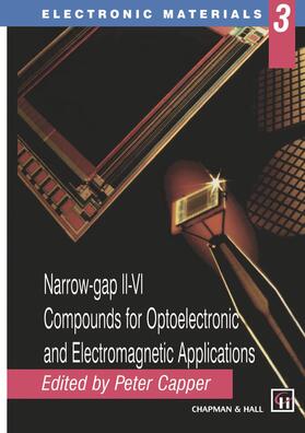 Capper |  Narrow-gap II-VI Compounds for Optoelectronic and Electromagnetic Applications | Buch |  Sack Fachmedien