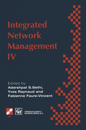 Sethi / Raynaud / Faure-Vincent |  Integrated Network Management IV | Buch |  Sack Fachmedien