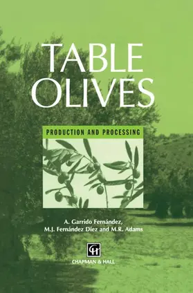 Garrido Fernandez / Fernandez-Diez / Adams |  Table Olives | Buch |  Sack Fachmedien