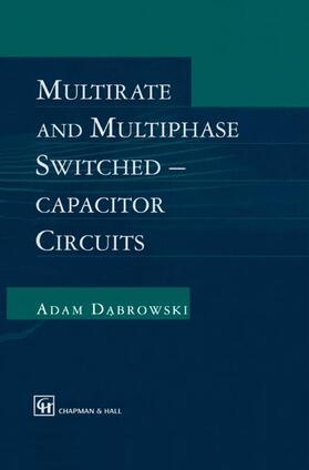 Dabrowski |  Multirate and Multiphase Switched-capacitor Circuits | Buch |  Sack Fachmedien