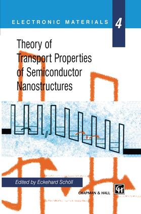 Schöll |  Theory of Transport Properties of Semiconductor Nanostructures | Buch |  Sack Fachmedien