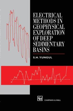 Yungul |  Electrical Methods in Geophysical Exploration of Deep Sedimentary Basins | Buch |  Sack Fachmedien