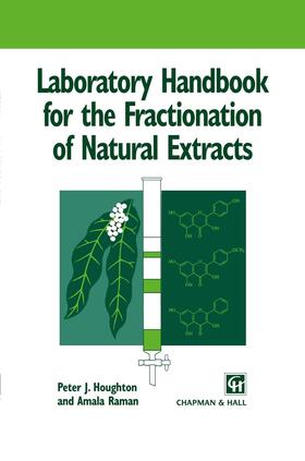 Houghton / Raman |  Laboratory Handbook for the Fractionation of Natural Extracts | Buch |  Sack Fachmedien