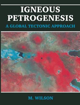 Wilson |  Igneous Petrogenesis | Buch |  Sack Fachmedien