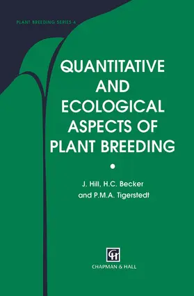 Hill / Tigerstedt / Becker |  Quantitative and Ecological Aspects of Plant Breeding | Buch |  Sack Fachmedien