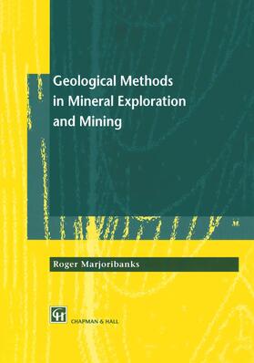 Marjoribanks |  Geological Methods in Mineral Exploration and Mining | Buch |  Sack Fachmedien