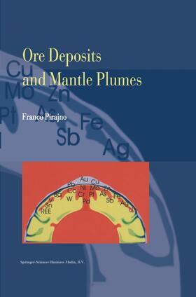 Pirajno |  Ore Deposits and Mantle Plumes | Buch |  Sack Fachmedien