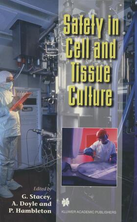 Stacey / Hambleton / Doyle |  Safety in Cell and Tissue Culture | Buch |  Sack Fachmedien