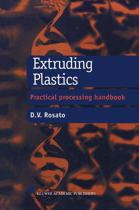 Rosato |  Extruding Plastics | Buch |  Sack Fachmedien