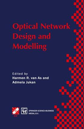 Jukan / van As |  Optical Network Design and Modelling | Buch |  Sack Fachmedien