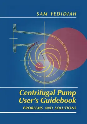 Yedidiah |  Centrifugal Pump User¿s Guidebook | Buch |  Sack Fachmedien