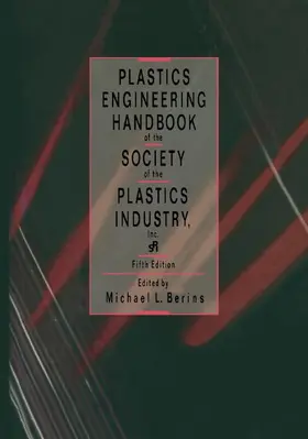 Berins |  Plastics Engineering Handbook of the Society of the Plastics Industry | Buch |  Sack Fachmedien